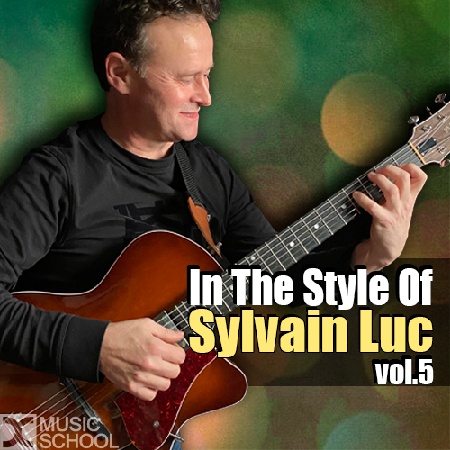 In The Style Of Sylvain Luc, Vol. 5 | DC Music School